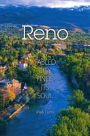 Reno: A Fabled City Finds Its Soul 1889243736 Book Cover