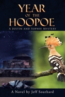 Year of the Hoopoe: A Justin and Sophie Mystery null Book Cover
