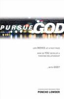 Pursue God: How Do You Develop a Thriving Relationship with God? 0830761802 Book Cover
