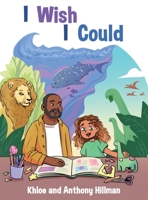 I Wish I Could B0FK87CCBD Book Cover
