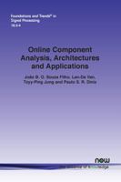 Online Component Analysis, Architectures and Applications 1638281165 Book Cover