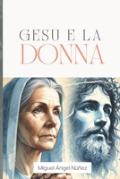 Gesù e la donna (Italian Edition) B0DT966C7H Book Cover