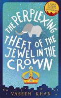The Perplexing Theft of the Jewel in the Crown 0316386847 Book Cover