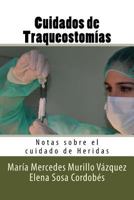 Cuidados de Traqueostomias: Notas Sobre El Cuidado de Heridas 1535312750 Book Cover