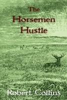 The Horseman Hustle B0H1SNCPLK Book Cover