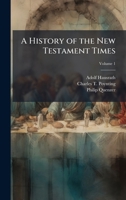 A History of the New Testament Times 1023769611 Book Cover