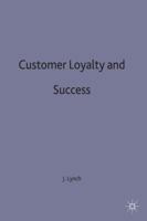 Customer Loyalty and Success 1349395129 Book Cover