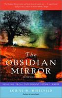 The Obsidian Mirror: An Adult Healing from Incest