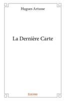 La Dernière Carte (French Edition) 2414025344 Book Cover