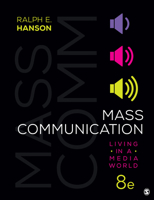 Mass Communication: Living in a Media World 1544332343 Book Cover