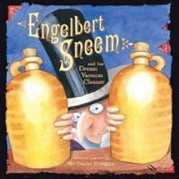 Engelbert Sneem and His Dream Vacuum Machine 0735821518 Book Cover