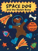 Space Dog and the Stolen Bone 1857074289 Book Cover