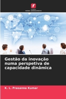 Gestão da inovação numa perspetiva de capacidade dinâmica 6206970922 Book Cover