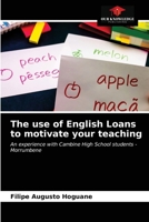 The use of English Loans to motivate your teaching 6203299170 Book Cover