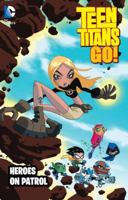 Teen Titans Go! 4: Heroes on Patrol 140126638X Book Cover