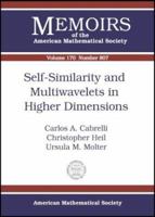 Self-Similarity and Multiwavelets in Higher Dimensions (Memoirs of the American Mathematical Society) 0821835203 Book Cover