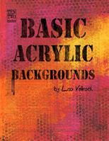 Basic Acrylic Backgrounds 1496143663 Book Cover