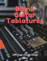 Blank Guitar Tablatures: 200 Pages of Guitar Tabs with Six 6-line Staves and 7 blank Chord diagrams per page. Write Your Own Music. Music Composition, Guitar Tabs 8.5x11 1675621756 Book Cover