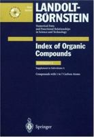 Compounds with 1 to 7 Carbon Atom (Supplement to Subvolume A) 3540428267 Book Cover