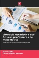 Literacia estatística dos futuros professores de matemática: A literacia estatística como cultura de base B0CH26QLMW Book Cover