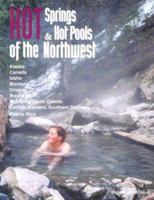 Hot Springs & Hot Pools of the Northwest: Jayson Loam's Original Guide 1890880043 Book Cover