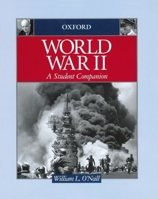 World War II: A Student Companion (Oxford Student Companions to American History) 0195108000 Book Cover