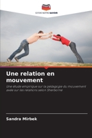 Une relation en mouvement (French Edition) 6209006795 Book Cover