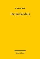 Das Gestandnis: Rechtsnatur Und Bedeutung Im Reformierten Strafverfahren 3161531132 Book Cover