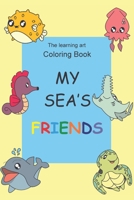 My sea's friends: Coloring Book B0C4N42CL4 Book Cover