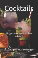 Cocktails: Mixgetränke mit und ohne Alkohol B0C2RPJ5XL Book Cover
