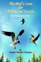 The Bird's Love For Poetry And Essays: A Treasure For Life 141840117X Book Cover