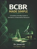BCBR Made Simple: A Student-Friendly Guide to Basics of Biomedical Research 9358100257 Book Cover