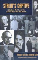 Stalin's Captive: Nikolaus Riehl and the Soviet Race for the Bomb (History of Modern Chemical Sciences) (History of Modern Chemical Sciences) 0841233101 Book Cover