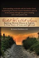 Until We Meet Again - Battling Mental Illness & Suicide: A True Story of Loss and Survival 0615815936 Book Cover