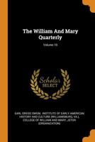 The William And Mary Quarterly; Volume 10 1018708472 Book Cover