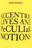Eccentric Lives, Peculiar Notions