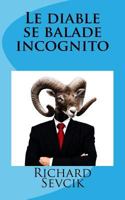 Le diable se balade incognito 1500921955 Book Cover