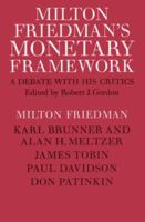 Milton Friedman's Monetary Framework: A Debate with His Critics