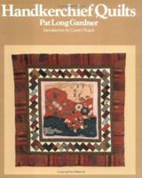 Handkerchief Quilts 0939009730 Book Cover