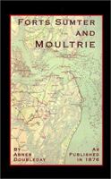 Reminiscences of Forts Sumter and Moultrie in 1860-'61 1877853542 Book Cover