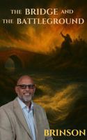 The BRIDGE and The BATTLEGROUND B0GQ664WRQ Book Cover