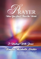 Prayer When You Don't Have the Words: I Walked With Jesus 1685363040 Book Cover