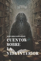 Cuentos sobre la vida interior (Spanish Edition) B0CPSTR34T Book Cover