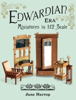 Edwardian Era: Miniatures in 1:12 scale 186108806X Book Cover