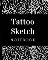 Tattoo Sketch Notebook: Tattoo Art Paper Pad | Doodle Design | Creative Journaling | Traditional | Rose | Free Hand | Lettering | Tattooist | Cosmetic | Devotion | Parlors | Artistic Self Expression 1676990062 Book Cover