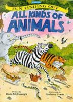 All Kinds of Animals (Fun Finding Out) 0753401401 Book Cover