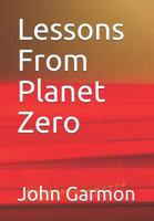 Lessons from Planet Zero 1727512006 Book Cover