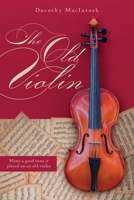 The Old Violin 1525567241 Book Cover
