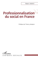 Professionnalisation du social en France (Logiques Sociales) (French Edition) 2140265084 Book Cover