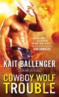 Cowboy Wolf Trouble 1492670766 Book Cover